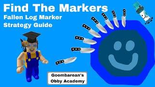 Fallen Log Marker Strategy Guide  Find The Markers  Goombareans Obby Academy