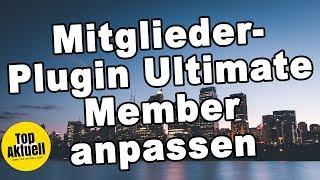 Mitglieder-Plugin Ultimate Member anpassen