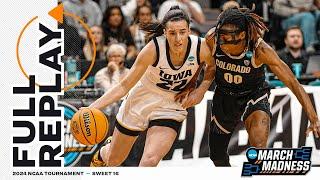 Iowa vs. Colorado - 2024 NCAA womens basketball Sweet 16  FULL REPLAY