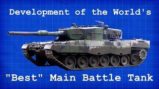 The Worlds Best Main Battle Tank? The Leopard 2  Forged for Battle