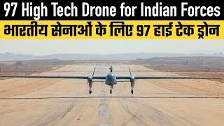 97 High Tech Drone for Indian Forces