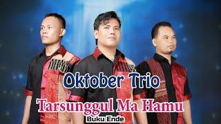 Oktober Trio - TARSUNGGUL MA HAMU  Lagu Rohani Uning uningan 2022 2023