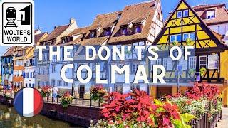 Colmar The Donts of Colmar France - Belles Village