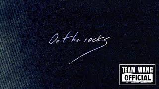 Jackson Wang - ON THE ROCKS