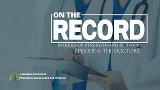 ON THE RECORD EPPISODE 06 - The Doctors