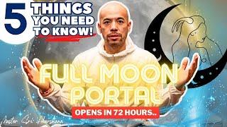 Buck Full Moon Portal is Open Now.. 5 Things You Need To Know July 2024 Full Moon Astrology