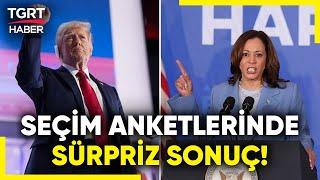 Kamala Harris Trumpı Yenebilir mi? ABDde Yapılan En Son Seçim Anketinde Sonuç Bıçak Sırtı