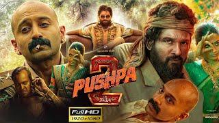 Pushpa 2 Full Movie 1080p HD Facts & Review  Allu Arjun  Rashmika Mandanna  HBT Movie Studio BD