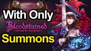 Can You Beat Bloodstained Ritual of the Night with Only Summons?