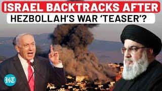 Hezbollahs War ‘Teaser’ Spooks Israel? Netanyahu Minister Backtracks On Wanting War In Lebanon