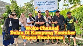 Woko Channel Dolan Di Kampung Youtuber Tapen Bondowoso