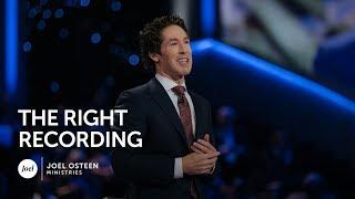 Joel Osteen - The Right Recording