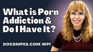 Am I Addicted to Porn? What is Porn Addiction?
