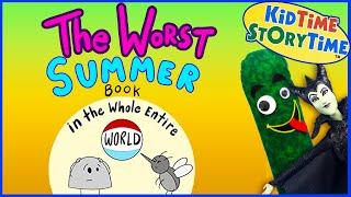 The WORST Summer Book in the WHOLE Entire World ️ FUNNY read aloud for kids