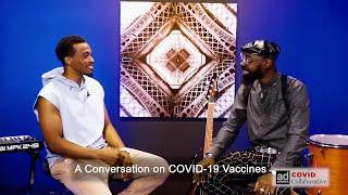 A Conversation on COVID-19 vaccines with Jonathan McReynolds and Mali Music