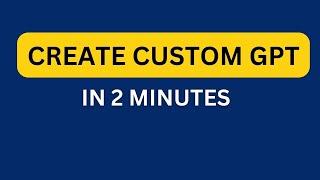 Create Custom GPT in 2 Minutes  Machine Learning  Data Magic AI #customgpt #gpts