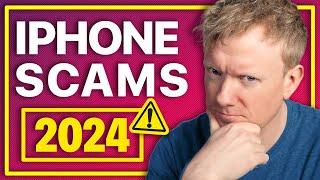 NEW iPhone Scams In 2024 & How To Stop Them