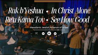 HEBREW WORSHIP from Israel - In Christ Alone - One Voice Concert  Pe Echad  פה אחד