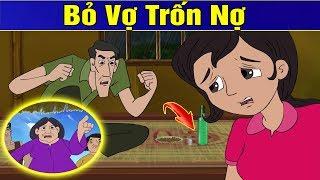 BỎ VỢ TRỐN NỢ  Phim Hoạt Hình Hay Nhất - Truyện Cổ Tích  QUÀ TẶNG CUỘC SỐNG