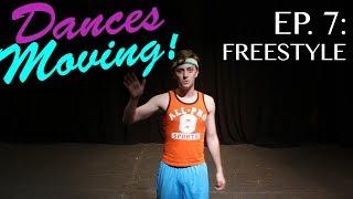 FREESTYLE — Dances Moving Ep. 7