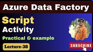 38. Script activity in azure data factory  Azure data factory