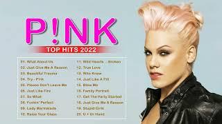 Pink Top Best Hits Playlist 2022 The Best of Pink Songs 2022  Pink Greatest Hits Full Album 2022