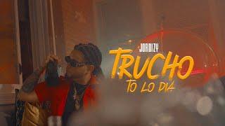 JORDIZY - TRUCHO TO LO DIA    VIDEO OFICIAL