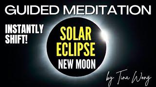 VERY POWERFUL Solar Eclipse Guided Meditation To Instantly Awaken Your HIGHER TRUTH