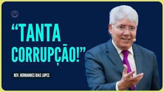 O CRENTE EM MEIO À CORRUPÇÃO  Rev. Hernandes Dias Lopes  IPP