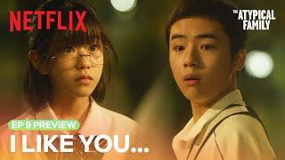 EXCLUSIVE PREVIEW A shy I like you  The Atypical Family Ep 9  Netflix ENG SUB