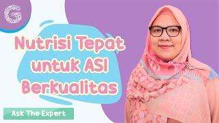 Nutrisi Tepat untuk ASI Berkualitas -  dr. Ameetha Drupadi CIMI