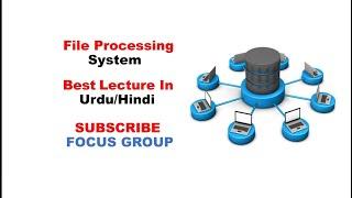 What is File Processing System FPS??