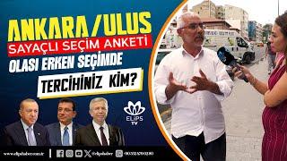 Erken Seçim olursa vatandaşın tercihi kim olacak? Ankara Ulus sayaçlı seçim anketi  #seçimanketi