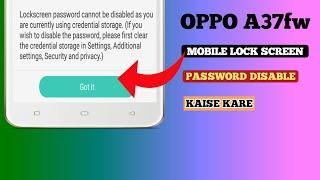 Lockscreen Password Cannot be DisabledOPPO A37 A57 F1S How to Disable LockScreen Password on oppo