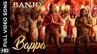 Bappa Full Video Song Banjo  Riteish Deshmukh & Nargis Fakhri