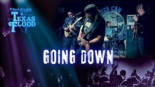 Going Down Don Nix  Freddie King - Paul Kype and Texas Flood