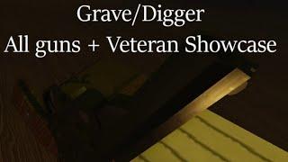 Roblox GraveDigger - All Guns & Veteran Showcase