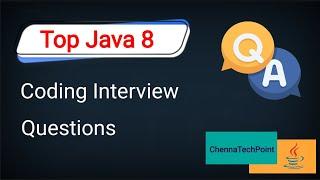 Java 8 Coding Interview Questions for Freshers and Experienced  Java 8 Interview Questions