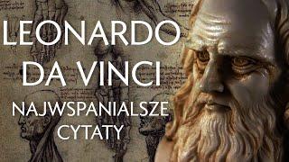 Leonardo Da Vinci Najwspanialsze Cytaty  SŁOWO FILOZOFA