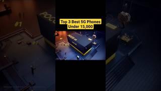 Top 3 Best 5G Phones Under 15000  Best 5G Phone Under 15k #smartphone #viral #trending #shorts