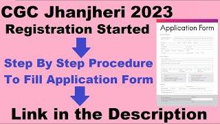 CGC Jhanjheri 2023 Registration Started - How To Fill CGC Jhanjheri 2023 Application Form