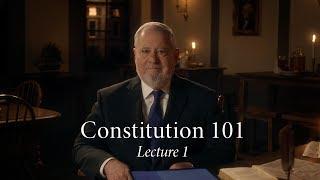 Constitution 101  Lecture 1