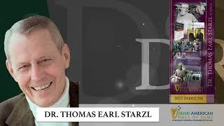 Thomas Earl Starzl Tribute 2023 Irish American Hall of Fame