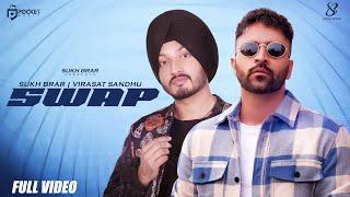 Swap - Sukh Brar  Virasat Sandhu  Nikka  Latest Punjabi Song 2022