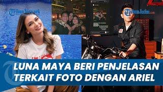 Penjelasan Luna Maya Soal Foto Bareng Ariel NOAH Dalam Rangkulan Aming Benarkah CLBK ?