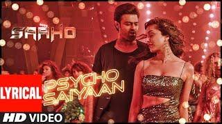 Lyrical Psycho Saiyaan  Saaho  Prabhas Shraddha Kapoor  Tanishk Bagchi Dhvani B Sachet T