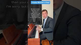 “My Mom Is Better Than Your Mom” #comedy #funny  #mothersday #musical