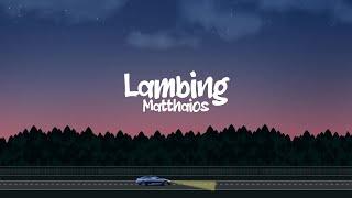 Matthaios - Lambing Official Lyric Video