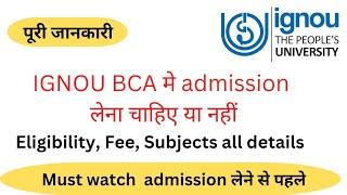 IGNOU BCA Course Details  IGNOU Bachelor of Computer Applications Fee Eligibility Subjects