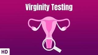 Virginity Testing Everything You Need To Know